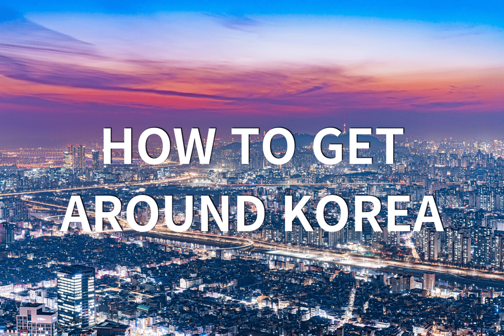 Ultimate guide on how to get around Korea using public transit, featuring a night wiew of Seoul.